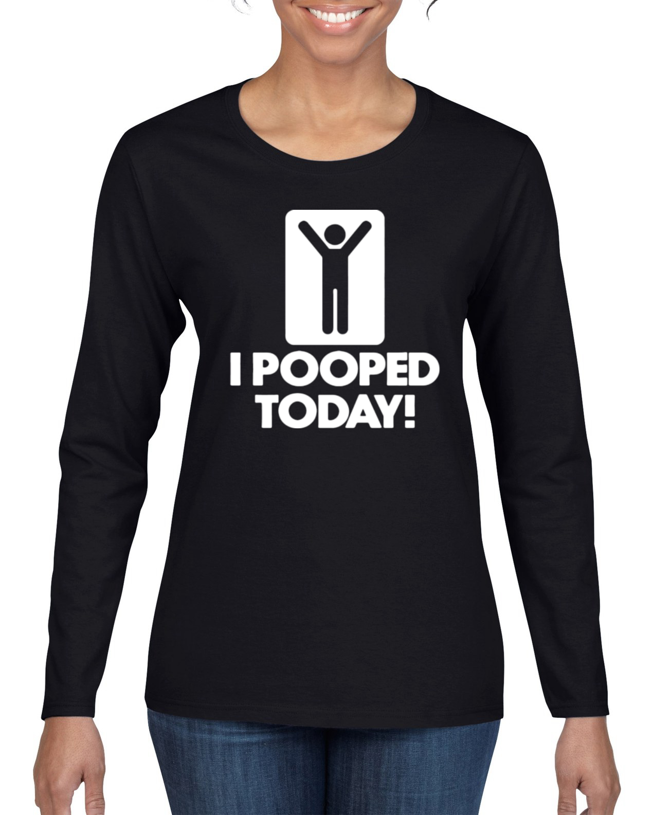 I Pooped Today Funny Poop Joke Classic Womens Long Sleeve T-Shirt