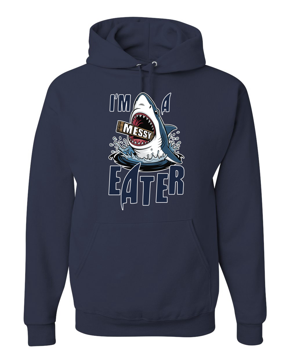 Sudadera con Capucha Divertida I’m a Messy Eater Tiburón Dibujos Animados Comida del Océano - Imagen 12 de 28