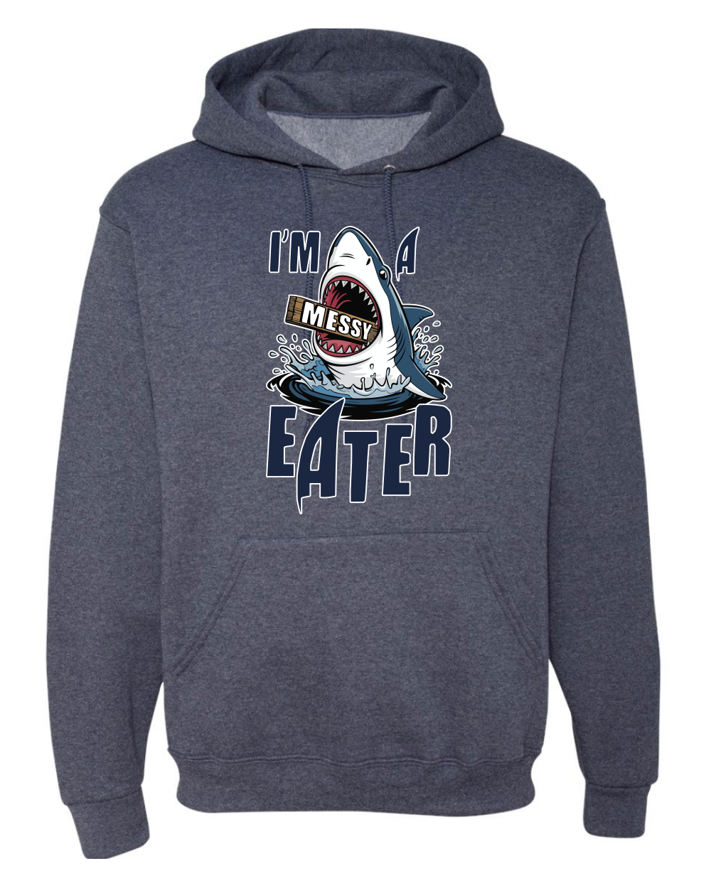 Sudadera con Capucha Divertida I’m a Messy Eater Tiburón Dibujos Animados Comida del Océano - Imagen 19 de 28