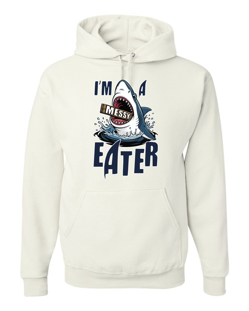 Sudadera con Capucha Divertida I’m a Messy Eater Tiburón Dibujos Animados Comida del Océano - Imagen 21 de 28