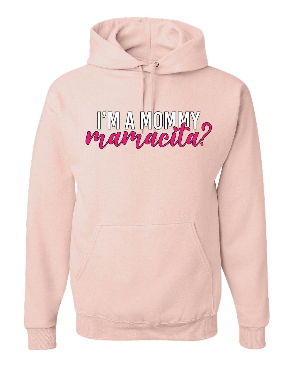 ¿Soy una mamá mamacita? Sudadera con capucha Sassy Bold Latina Design - Imagen 28 de 28