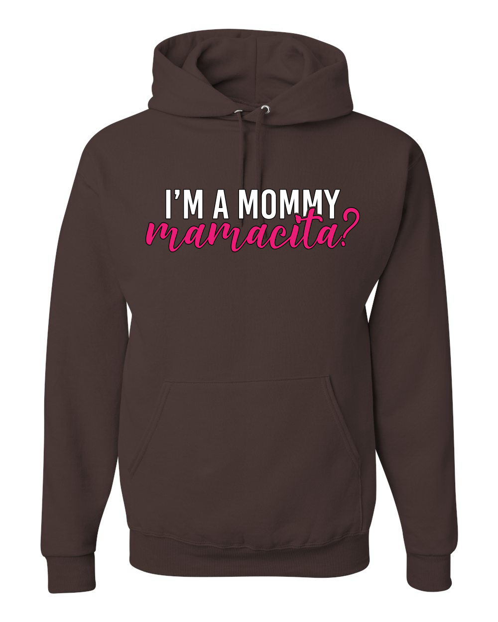 ¿Soy una mamá mamacita? Sudadera con capucha Sassy Bold Latina Design - Imagen 22 de 28
