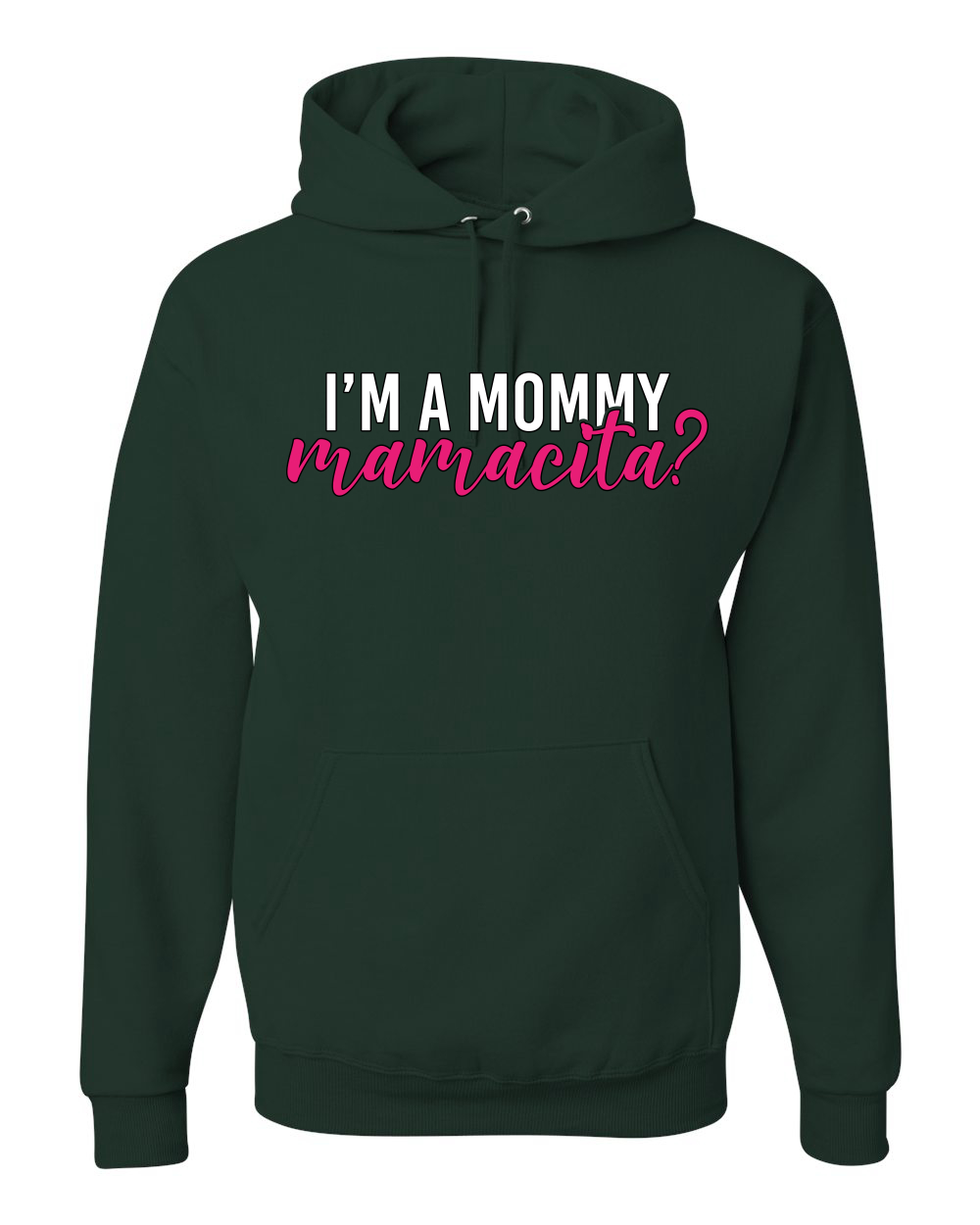 ¿Soy una mamá mamacita? Sudadera con capucha Sassy Bold Latina Design - Imagen 5 de 28