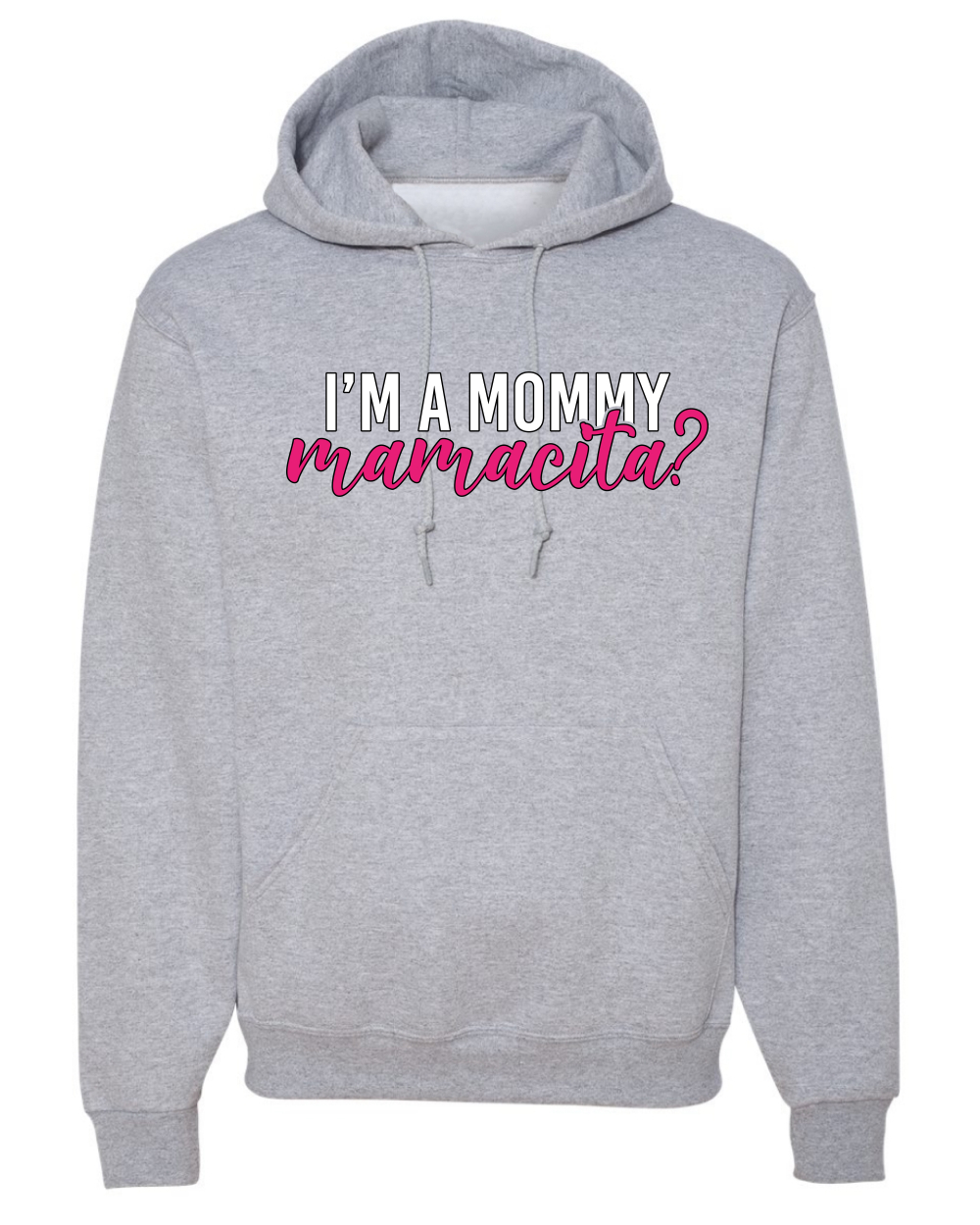 ¿Soy una mamá mamacita? Sudadera con capucha Sassy Bold Latina Design - Imagen 8 de 28
