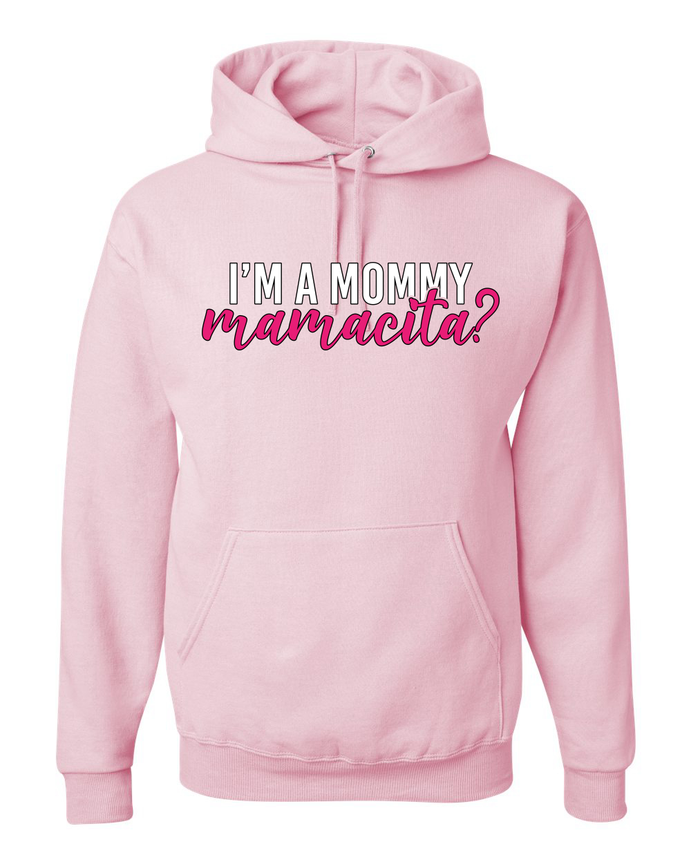 ¿Soy una mamá mamacita? Sudadera con capucha Sassy Bold Latina Design - Imagen 10 de 28