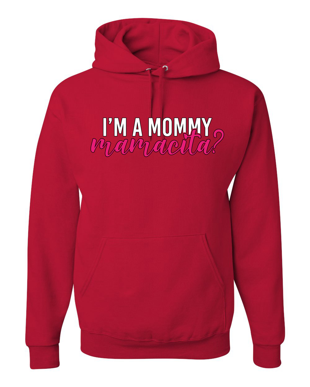 ¿Soy una mamá mamacita? Sudadera con capucha Sassy Bold Latina Design - Imagen 16 de 28