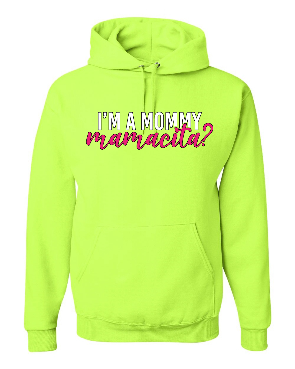 ¿Soy una mamá mamacita? Sudadera con capucha Sassy Bold Latina Design - Imagen 23 de 28