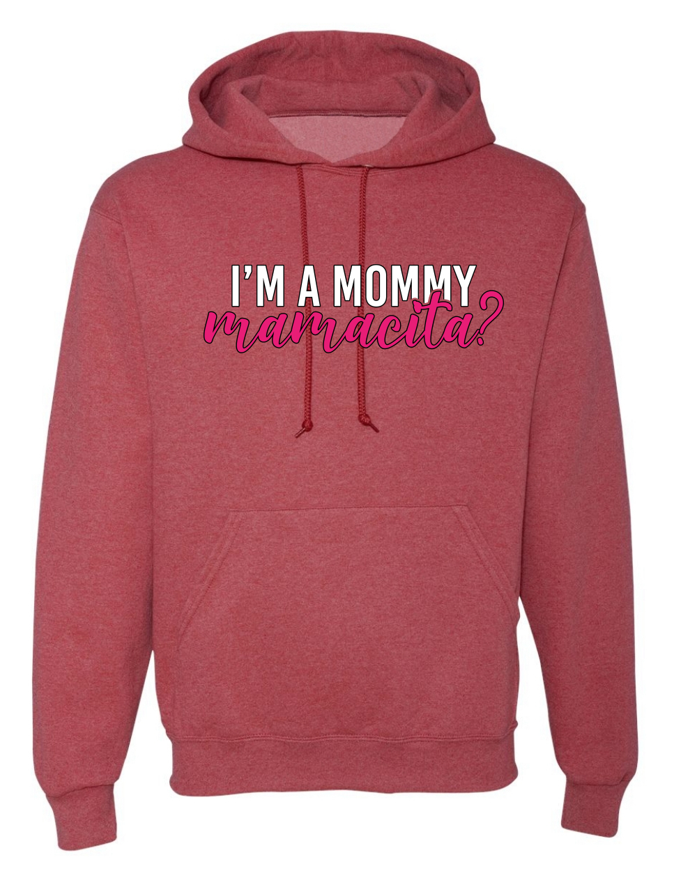 ¿Soy una mamá mamacita? Sudadera con capucha Sassy Bold Latina Design - Imagen 20 de 28