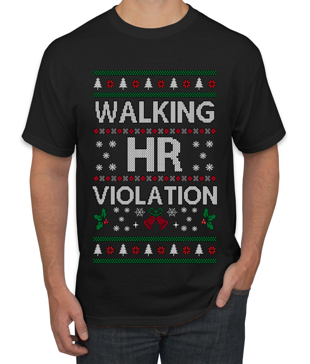 Walking HR Violation Funny Ugly Christmas Men’s T-Shirt