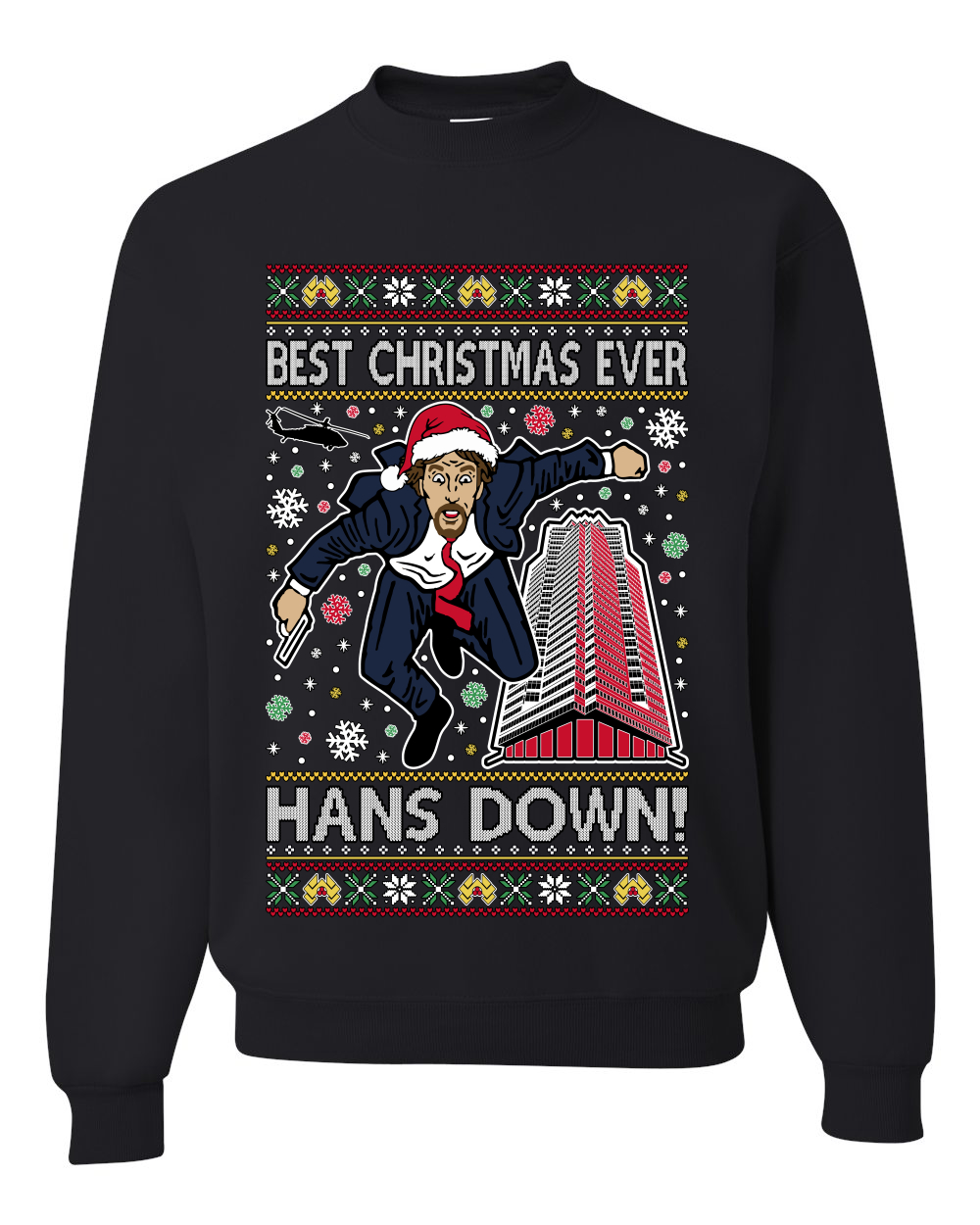 Die Hard Best Christmas Ever Nakatomi Ugly Christmas Sweater Crewneck Sweatshirt